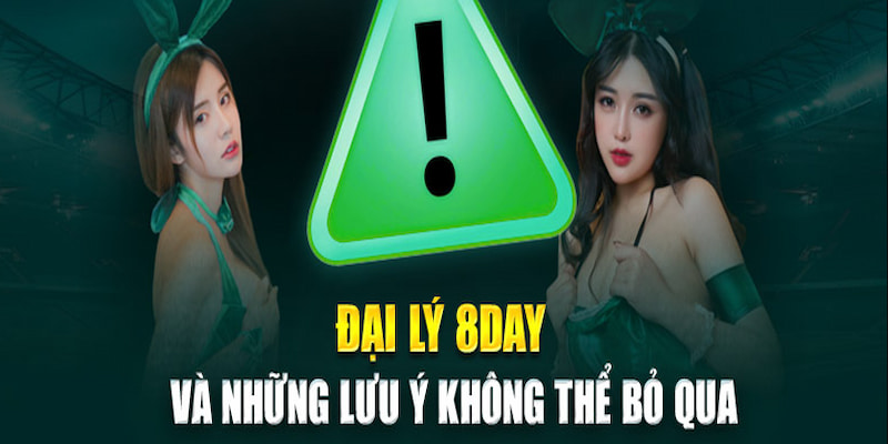 Lưu ý cho những đại lý tương lai của nhà cái 8DAY